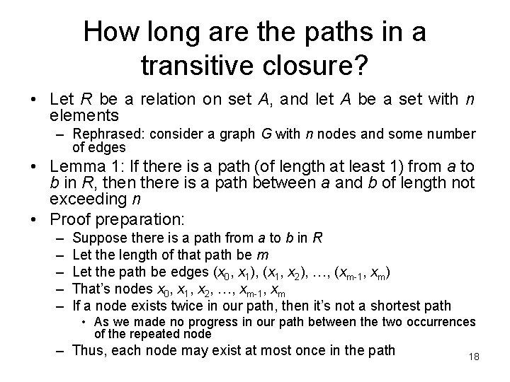 How long are the paths in a transitive closure? • Let R be a