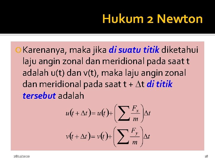 Hukum 2 Newton Karenanya, maka jika di suatu titik diketahui laju angin zonal dan