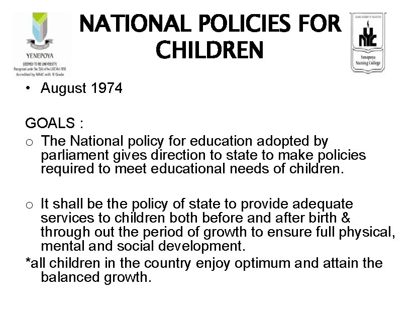 NATIONAL POLICIES FOR CHILDREN • August 1974 GOALS : o The National policy for