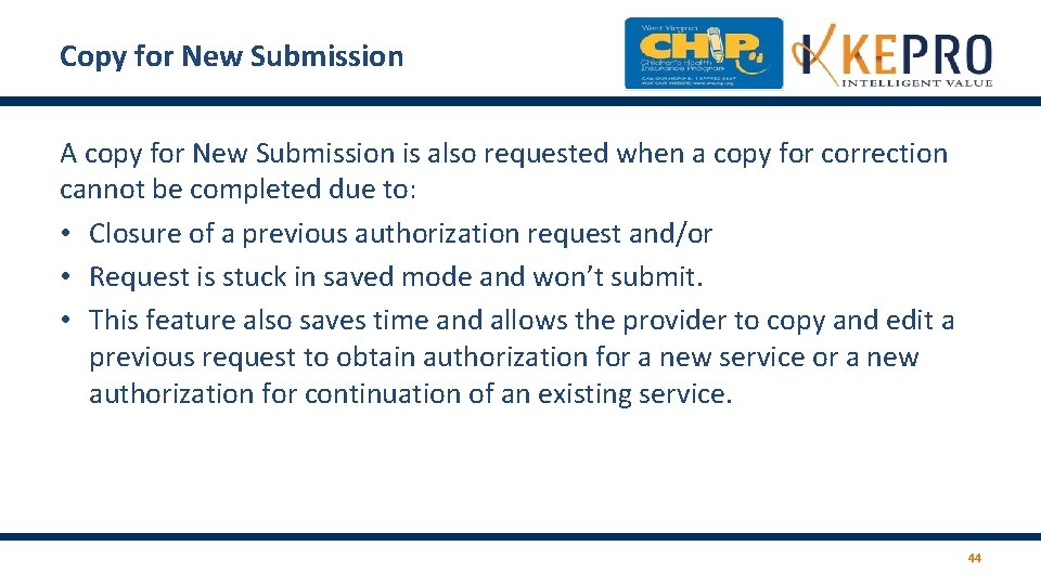 Copy for New Submission A copy for New Submission is also requested when a Copy for New Submission A copy for New Submission is also requested when a