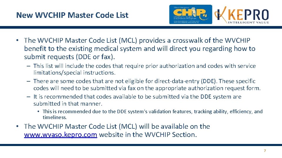 New WVCHIP Master Code List • The WVCHIP Master Code List (MCL) provides a New WVCHIP Master Code List • The WVCHIP Master Code List (MCL) provides a