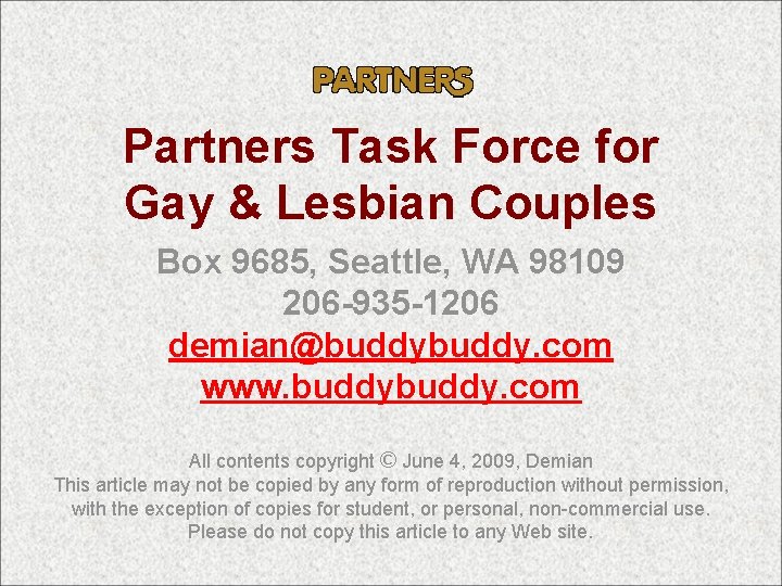 Partners Task Force for Gay & Lesbian Couples Box 9685, Seattle, WA 98109 206