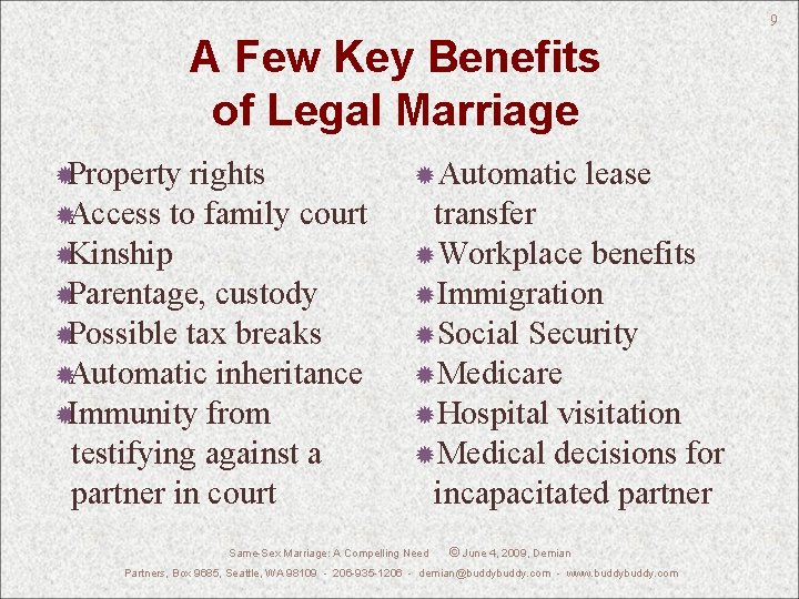 9 A Few Key Benefits of Legal Marriage Property rights Access to family court