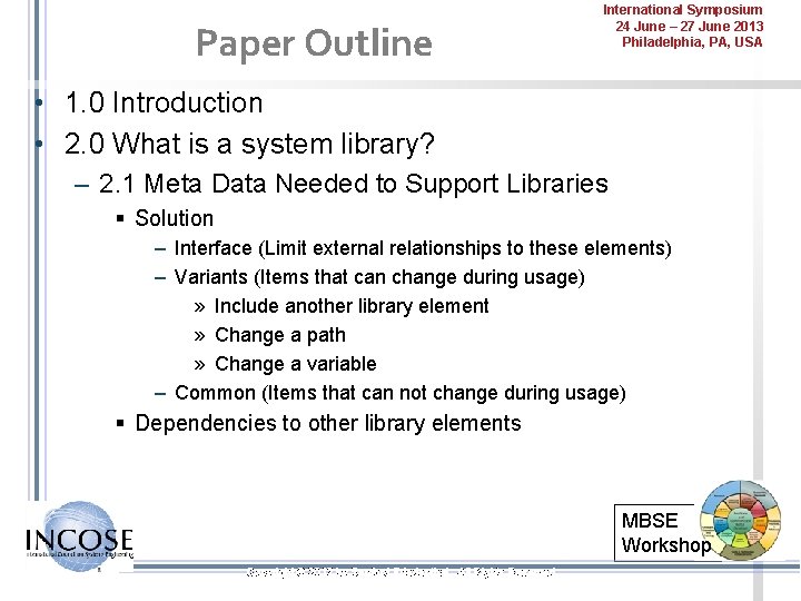 Paper Outline International Symposium 24 June – 27 June 2013 Philadelphia, PA, USA •