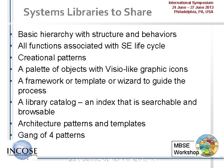 Systems Libraries to Share International Symposium 24 June – 27 June 2013 Philadelphia, PA,