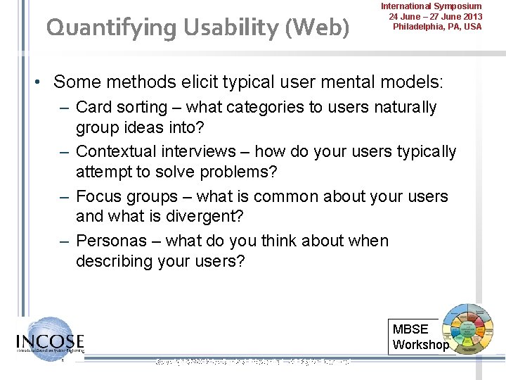 Quantifying Usability (Web) International Symposium 24 June – 27 June 2013 Philadelphia, PA, USA
