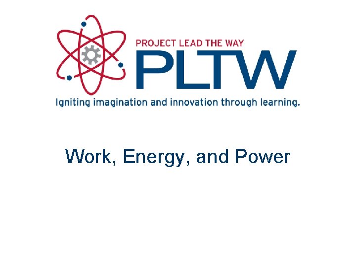 Work, Energy, and Power 