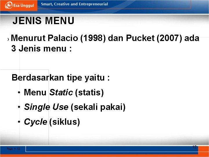 JENIS MENU › Menurut Palacio (1998) dan Pucket (2007) ada 3 Jenis menu :