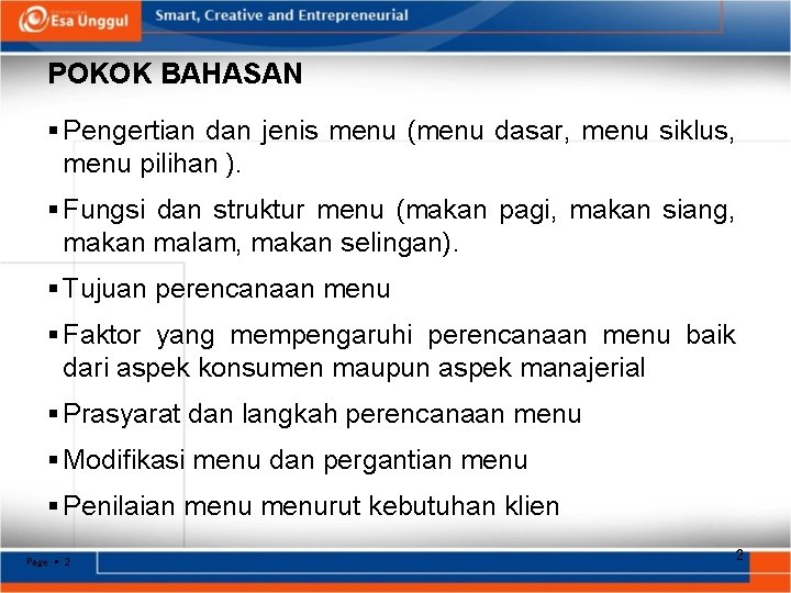 POKOK BAHASAN Pengertian dan jenis menu (menu dasar, menu siklus, menu pilihan ). Fungsi