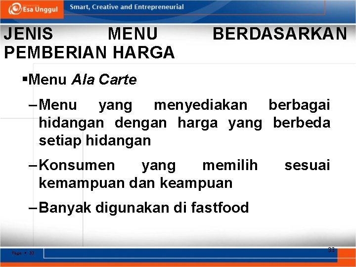 JENIS MENU PEMBERIAN HARGA BERDASARKAN Menu Ala Carte – Menu yang menyediakan berbagai hidangan