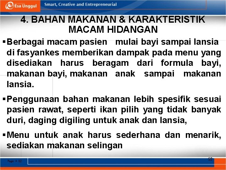 4. BAHAN MAKANAN & KARAKTERISTIK MACAM HIDANGAN Berbagai macam pasien mulai bayi sampai lansia