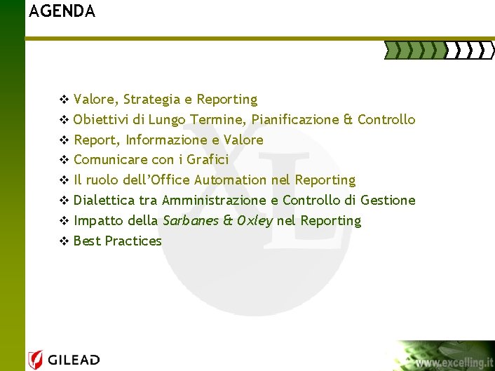 AGENDA v Valore, Strategia e Reporting v Obiettivi di Lungo Termine, Pianificazione & Controllo