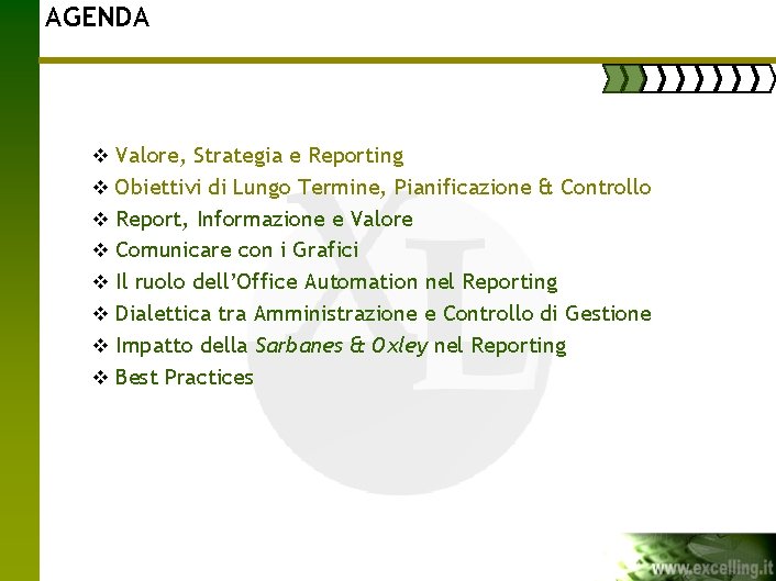 AGENDA v Valore, Strategia e Reporting v Obiettivi di Lungo Termine, Pianificazione & Controllo