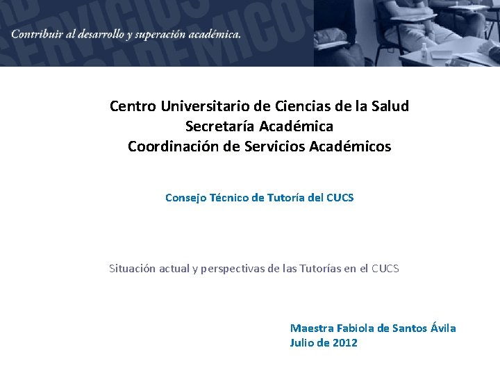 Centro Universitario de Ciencias de la Salud Secretara