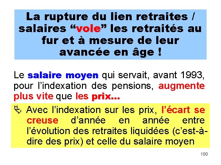 La rupture du lien retraites / salaires “vole” les retraités au fur et à