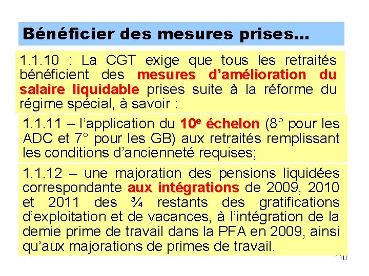 Bénéficier des mesures prises… 1. 1. 10 : La CGT exige que tous les