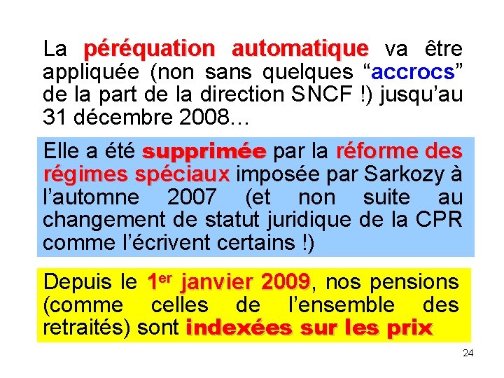 La péréquation automatique va être appliquée (non sans quelques “accrocs” de la part de