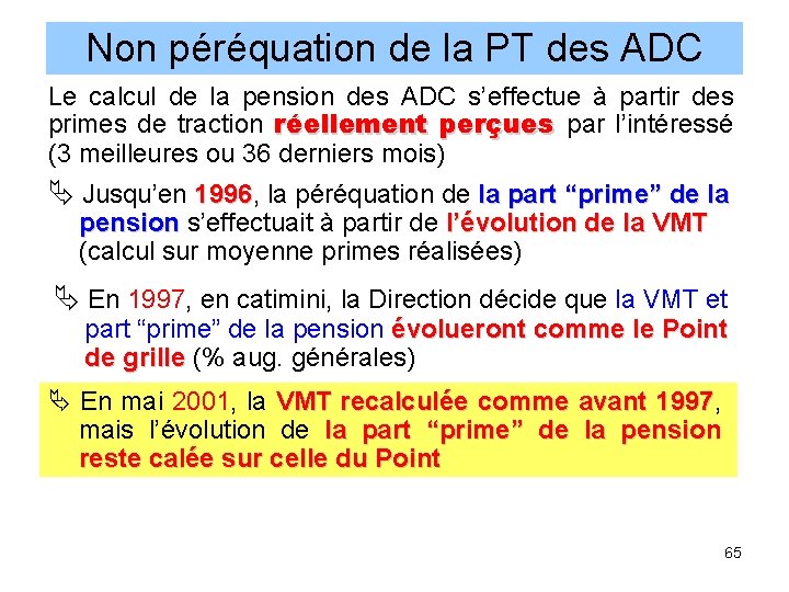 Non péréquation de la PT des ADC Le calcul de la pension des ADC