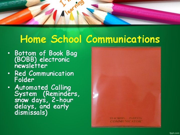 Home School Communications • Bottom of Book Bag (BOBB) electronic newsletter • Red Communication