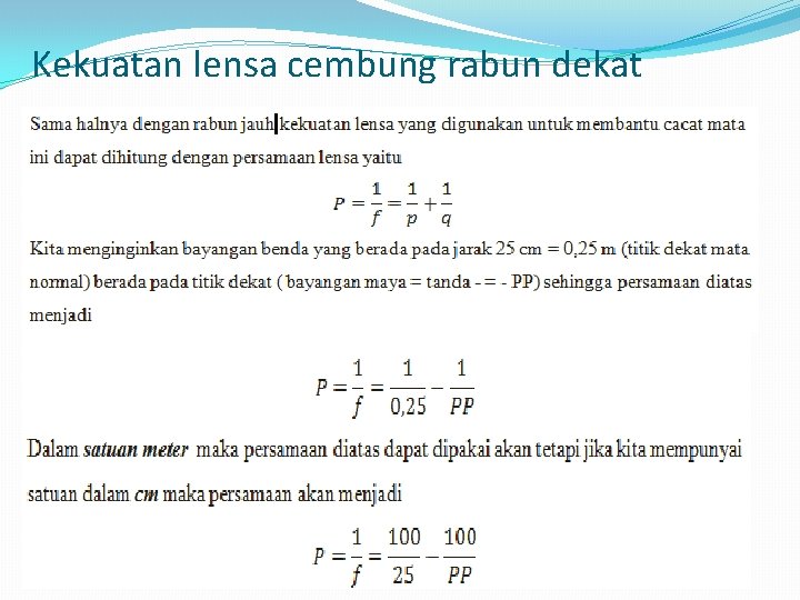 Kekuatan lensa cembung rabun dekat 