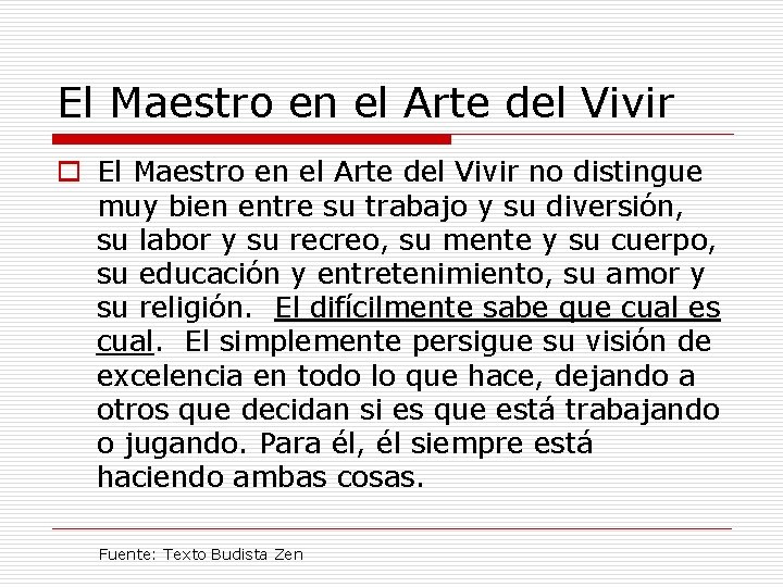 El Maestro en el Arte del Vivir o El Maestro en el Arte del