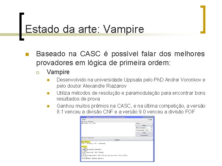 Estado da arte: Vampire n Baseado na CASC é possível falar dos melhores provadores