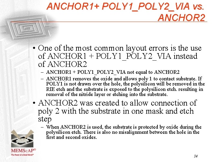 ANCHOR 1+ POLY 1_POLY 2_VIA vs. ANCHOR 2 • One of the most common