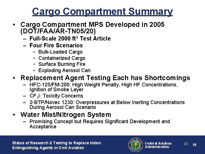 Cargo Compartment Summary • Cargo Compartment MPS Developed in 2005 (DOT/FAA/AR-TN 05/20) – Full-Scale Cargo Compartment Summary • Cargo Compartment MPS Developed in 2005 (DOT/FAA/AR-TN 05/20) – Full-Scale