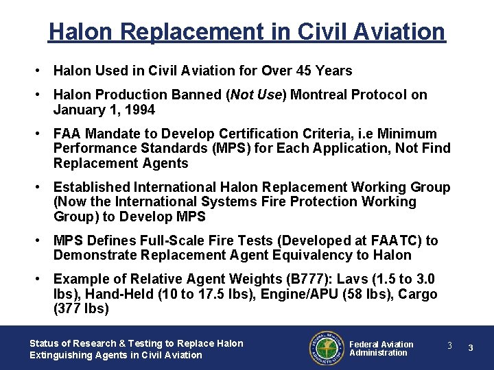 Halon Replacement in Civil Aviation • Halon Used in Civil Aviation for Over 45 Halon Replacement in Civil Aviation • Halon Used in Civil Aviation for Over 45
