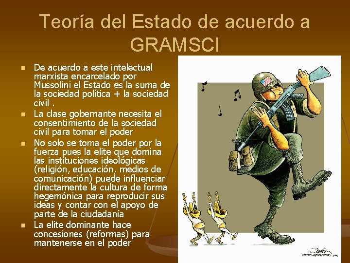 Teoría del Estado de acuerdo a GRAMSCI n n De acuerdo a este intelectual Teoría del Estado de acuerdo a GRAMSCI n n De acuerdo a este intelectual