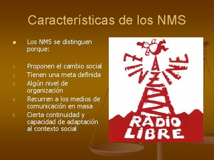 Características de los NMS n 1. 2. 3. 4. 5. Los NMS se distinguen