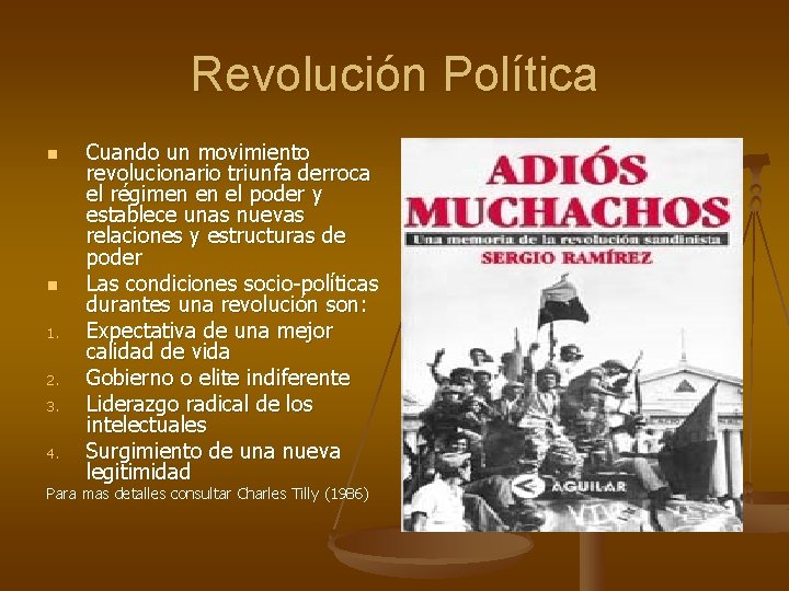 Revolución Política n n 1. 2. 3. 4. Cuando un movimiento revolucionario triunfa derroca