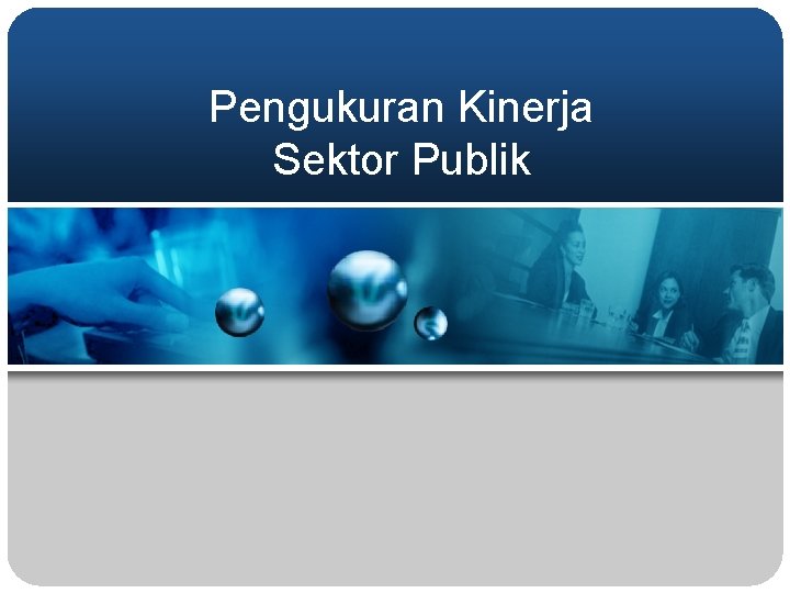 Pengukuran Kinerja Sektor Publik 