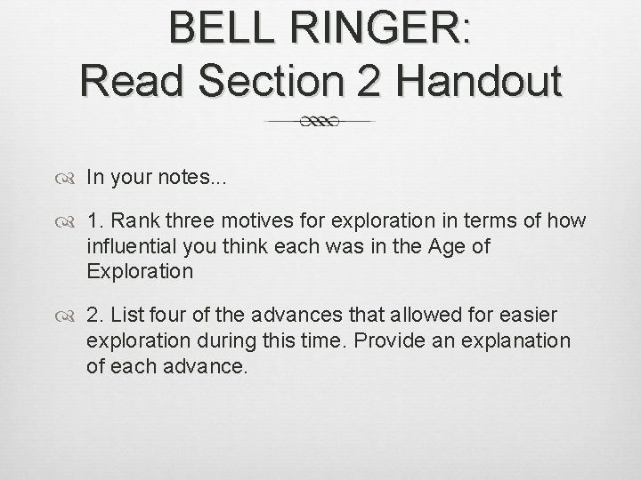 BELL RINGER: Read Section 2 Handout In your notes. . . 1. Rank three