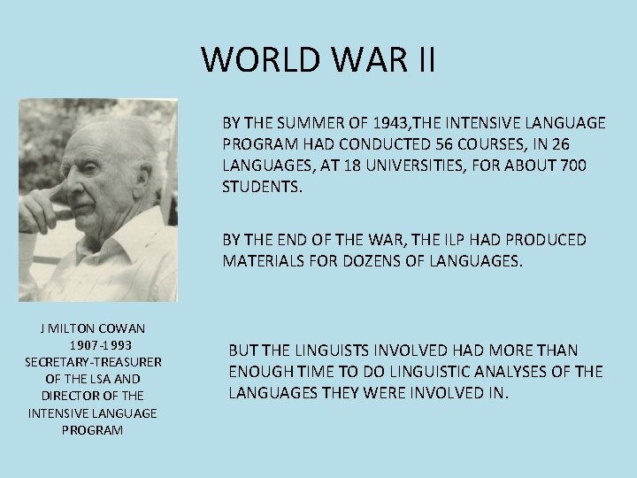 WORLD WAR II BY THE SUMMER OF 1943, THE INTENSIVE LANGUAGE PROGRAM HAD CONDUCTED WORLD WAR II BY THE SUMMER OF 1943, THE INTENSIVE LANGUAGE PROGRAM HAD CONDUCTED