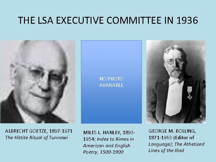 THE LSA EXECUTIVE COMMITTEE IN 1936 NO PHOTO AVAILABLE ALBRECHT GOETZE, 1897 -1971 The THE LSA EXECUTIVE COMMITTEE IN 1936 NO PHOTO AVAILABLE ALBRECHT GOETZE, 1897 -1971 The