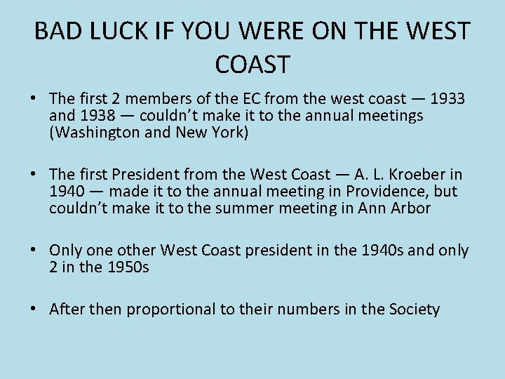 BAD LUCK IF YOU WERE ON THE WEST COAST • The first 2 members BAD LUCK IF YOU WERE ON THE WEST COAST • The first 2 members