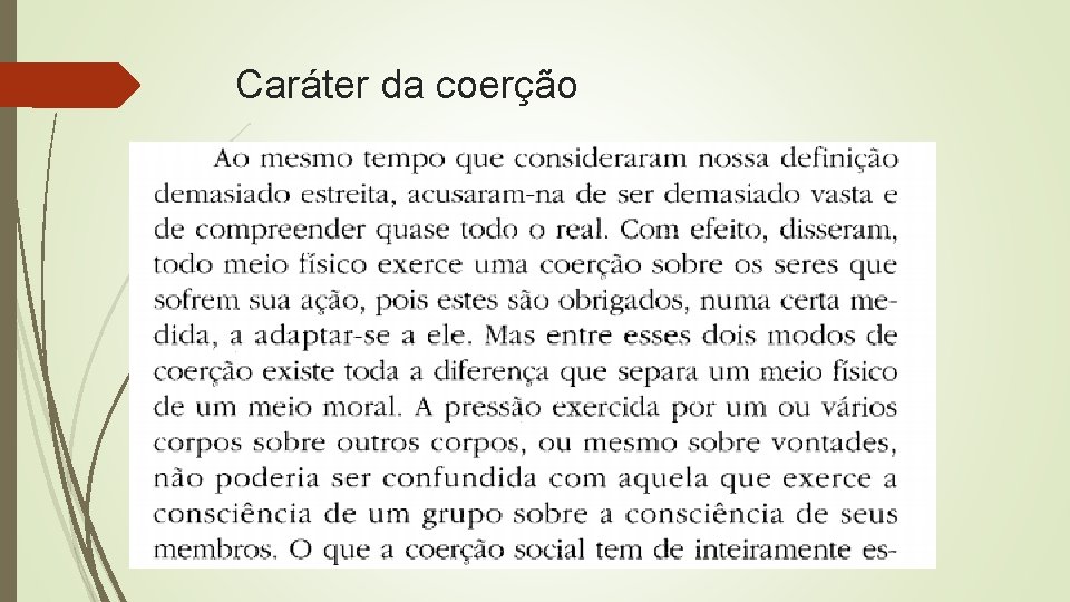 Caráter da coerção 