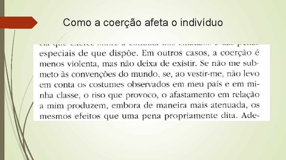 Como a coerção afeta o indivíduo 