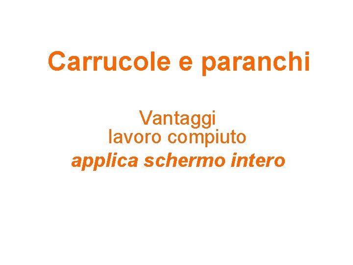 Carrucole e paranchi Vantaggi lavoro compiuto applica schermo intero 