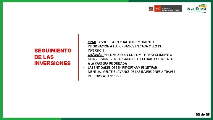 - SEGUIMIENTO DE LAS INVERSIONES - OPMI SOLICITA EN CUALQUIER MOMENTO INFORMACIÓN A LOS