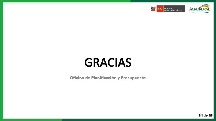 GRACIAS Oficina de Planificación y Presupuesto 34 de 35 