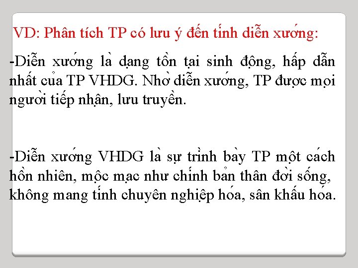 VD: Phân tích TP có lưu ý đến ti nh diê n xươ ng: VD: Phân tích TP có lưu ý đến ti nh diê n xươ ng: