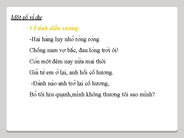Mô t sô vi du : Vê ti nh diê n xươ ng: -Hai Mô t sô vi du : Vê ti nh diê n xươ ng: -Hai