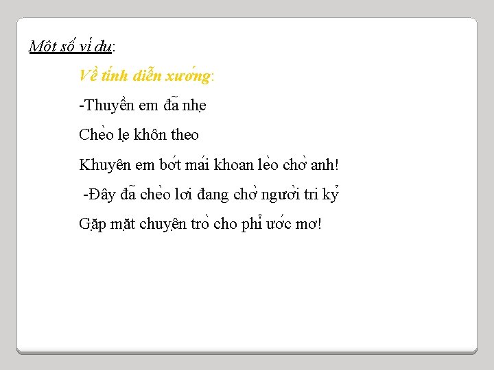 Mô t sô vi du : Vê ti nh diê n xươ ng: -Thuyê Mô t sô vi du : Vê ti nh diê n xươ ng: -Thuyê
