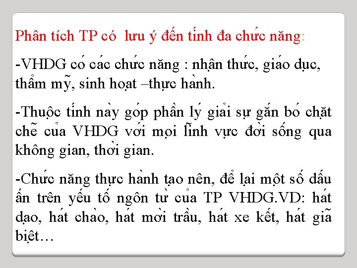 Phân tích TP có lưu ý đến ti nh đa chư c năng: -VHDG Phân tích TP có lưu ý đến ti nh đa chư c năng: -VHDG