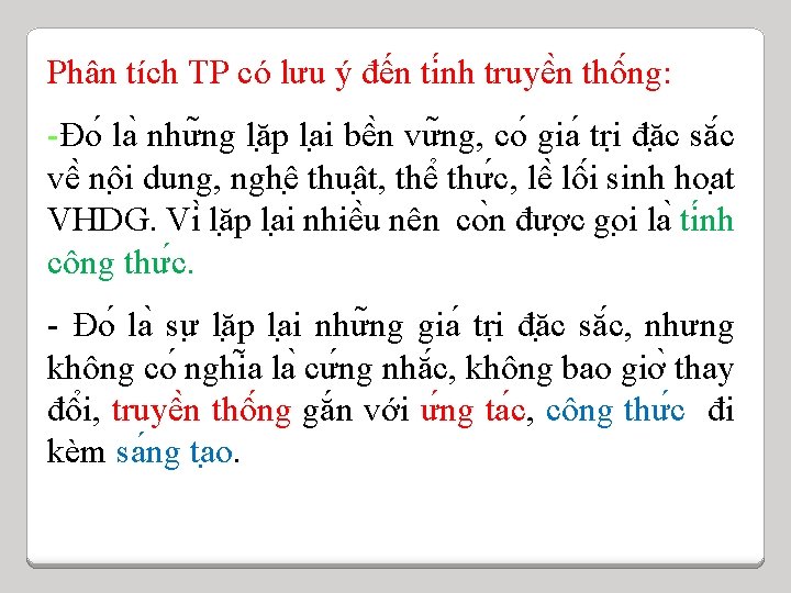 Phân tích TP có lưu ý đến ti nh truyê n thô ng: -Đo Phân tích TP có lưu ý đến ti nh truyê n thô ng: -Đo