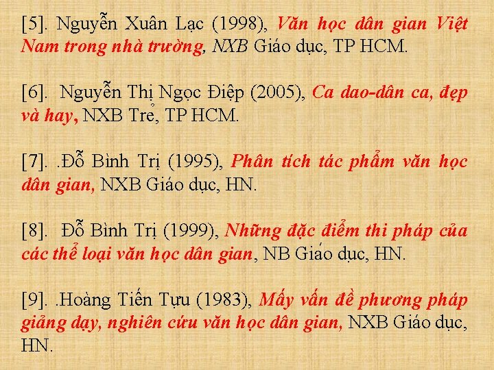[5]. Nguyễn Xuân Lạc (1998), Văn học dân gian Việt Nam trong nhà trường,