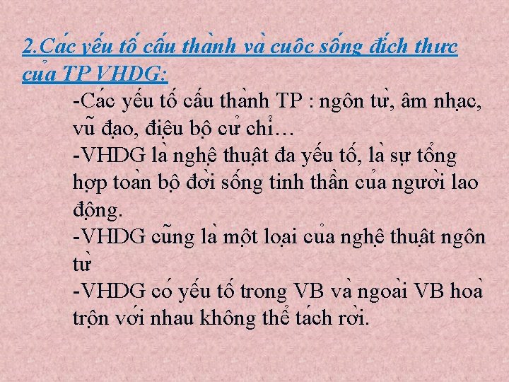2. Ca c yê u tô câ u tha nh va cuô c sô 2. Ca c yê u tô câ u tha nh va cuô c sô
