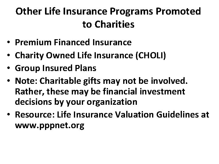 Other Life Insurance Programs Promoted to Charities Premium Financed Insurance Charity Owned Life Insurance